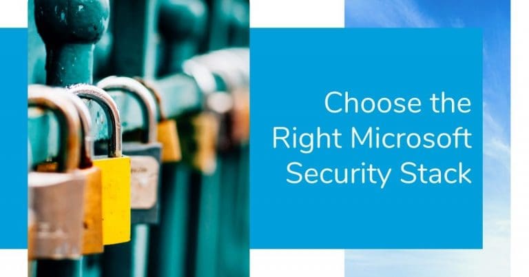 Lots of locks, choose the right Microsoft security stack